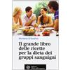 L'Età dell'Acquario Il grande libro delle ricette per la dieta dei gruppi sanguigni