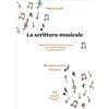 Edizioni Momenti-Ribera La scrittura musicale. Appunti ed attività di teoria musicale per la scuola secondaria e lo studio autonomo (Vol. 3)