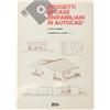 FLACCOVIO DARIO Progetti di case unifamiliari in Autocad. Con floppy disk (Vol. 2)