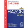 Garzanti Linguistica Hazon clic. Dizionario interattivo Garzanti inglese-italiano, italiano-inglese. CD-ROM