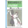 Garzanti Rocambole. Una figlia di Spagna