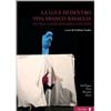 Titivillus La luce di dentro. Viva Franco Basaglia. Da Marco Cavallo all'accademia della follia