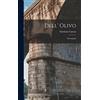 Legare Street Press Dell' Olivo: Monografia