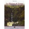 Dominioni La Pliniana di Torno. Storia di una villa e di un mito sul lago di Como