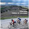 Tagete Toscana terra di ciclismo