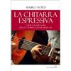 Casa Musicale Eco La chitarra espressiva. Codice elementare della comunicazione musicale