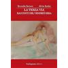 Garfagnana Editrice La terza via. Racconti del venerdì sera