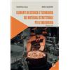 Tipografia Editrice Pisana Elementi di scienza e tecnologia dei materiali strutturali per l'ingegneria