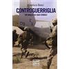 LEG Edizioni Controguerriglia. Un'analisi di casi storici