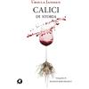 Pietre Vive Calici di storia. Breve viaggio tra le bevande dell'antichità e del Medioevo