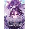 dokusho edizioni L'avarizia degli eroi. The failed hero's journey (Vol. 1)