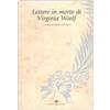 I SAGGI Lettere in morte di Virginia Woolf