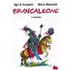 Gallucci Brancaleone. Il romanzo
