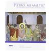 ARTE E FEDE Pietro, mi ami tu? Lo sguardo di Gesù secondo Giotto