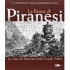 Artemide La Roma di Piranesi. La città del Settecento nelle grandi vedute