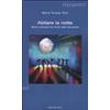 RISCONTRI Abitare la notte. Attori e processi nei mondi delle discoteche