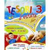 Tre Sei Scuola Tesori d'estate. Per la Scuola elementare (Vol. 3)