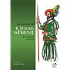 Press & Archeos Il tesoro di Firenze. Il romanzo dei Fanti