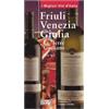 Hobby & Work Publishing Friuli Venezia Giulia. Le terre giuliane