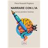 EEE - Edizioni Tripla E Narrare con l'IA (senza perdere l'anima)