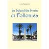 YOUCANPRINT La splendida storia di Follonica