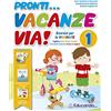 Edizioni Educando Pronti... vacanze via! 1ª classe. Esercizi per le vacanze