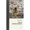 Ilisso Vita di Antonio Gramsci