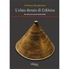 Dielle Editore L'elmo dorato di Ulkleios. Una storia nel mondo dei veneti antichi