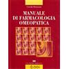 Noi Edizioni Manuale di farmacologia omeopatica