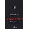 Solferino C'era una volta Andreotti. Ritratto di un uomo, di un'epoca e di un Paese