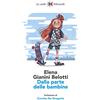 Feltrinelli Dalla parte delle bambine. L'influenza dei condizionamenti sociali nella formazione del ruolo femminile nei primi anni di vita