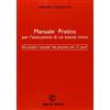 Medical Books Manuale pratico per l'esecuzione di un esame visivo. Dal semplice controllo alla procedura dei 21 punti