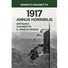 Editoriale Programma 1917 Annus horribilis. Ortigara, Caporetto, il Veneto invaso