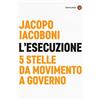 Laterza L'esecuzione. 5 Stelle da Movimento a governo