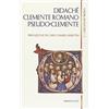 Mimep-Docete I padri apostolici. Didachè-Clemente Romano-Pseudo-Clemente (Vol. 1)