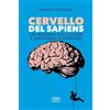 Emia Edizioni Cervello del Sapiens. Tra massima evoluzione e verosimile estinzione