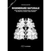 LETTERAVENTIDUE Rigenerare naturale. Nuovi paesaggi postindustriali per Bagnoli tra didattica, ricerca, terza missione