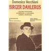 I DOCUMENTI. SAGGI Birger Dahlerus. L'ultimo tentativo di impedire la seconda guerra mondiale