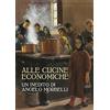 Antiga Edizioni Alle cucine economiche. Un inedito di Angelo Morbelli. Ediz. illustrata