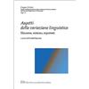 LED Edizioni Universitarie Aspetti della variazione linguistica. Discorso, sistema, repertori