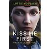 NARRATIVA NORD Kiss me first. Prendi la mia vita