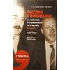 Editori Riuniti Falcone e Borsellino. La calunnia, il tradimento, la tragedia