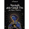 Anguana Edizioni Astrologia della grande dea. Per Indaco e Starseed