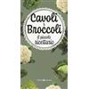 Editoriale Programma Cavoli & broccoli. Il piccolo ricettario