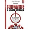 Uno Editori Coronavirus. Il nemico invisibile. Dalla minaccia globale al Grande Reset. Come la pandemia sta trasformando la nostra società