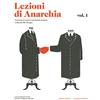 Elèuthera Lezioni di anarchia. Cronache di incontri realmente avvenuti in Edicola 518, Perugia