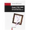 Editori Riuniti Parigi 1750-1950. Arte e critica d'arte nel centro della modernità