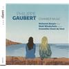 Claves Records PHILIPPE GAUBERT, CHAMBER MUSIC