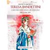 Tra le righe libri Teresa Bandettini. «Come viver poss'io senza cor, senza pace». Lucca 1763-1837