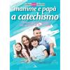 ELLEDICI Mamme e papà a catechismo. 14 temi per gli incontri dei genitori in parrocchia